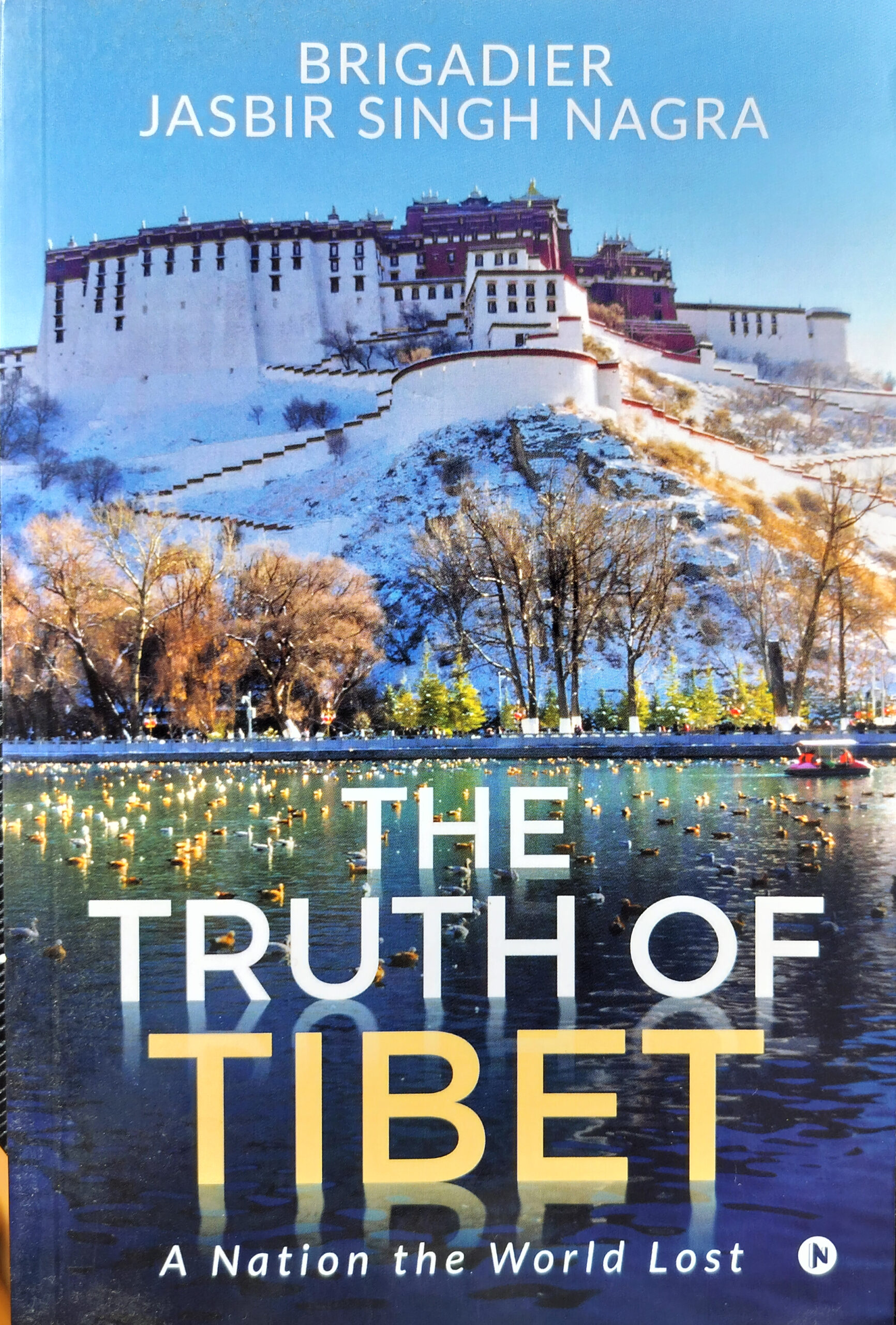 The Truth of Tibet: A Nation the World Lost